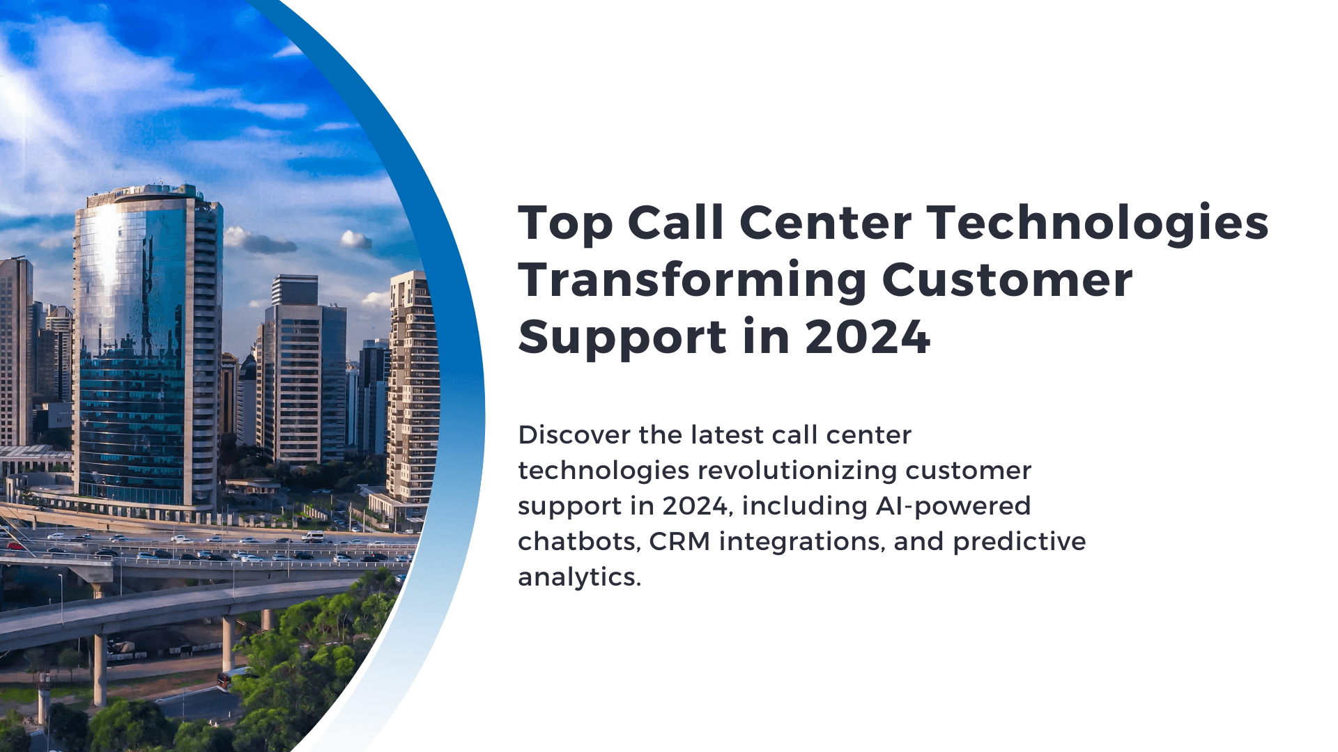 Top Call Center Technologies Transforming Customer Support in 2024